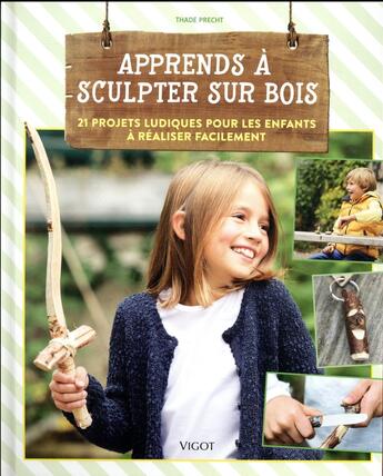 Couverture du livre « Apprends à sculpter sur bois » de Thade Pecht aux éditions Vigot