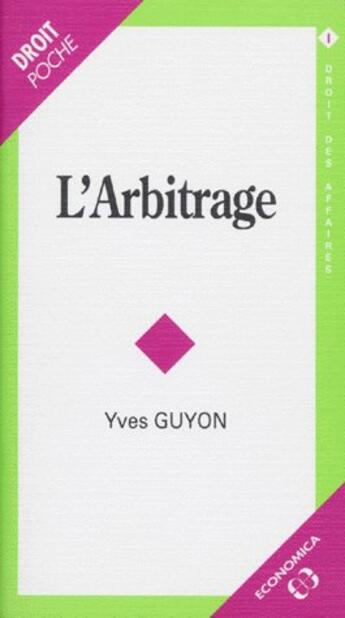 Couverture du livre « ARBITRAGE (L') » de Guyon/Yves aux éditions Economica