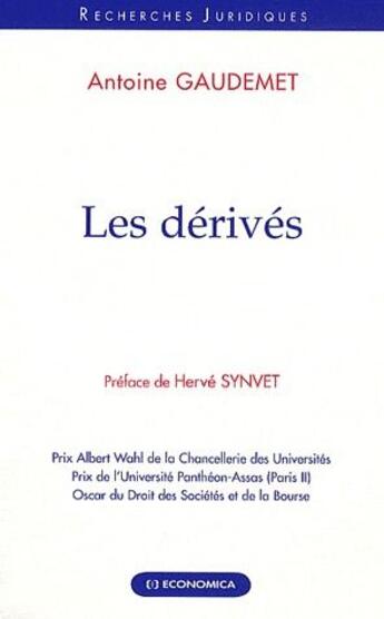 Couverture du livre « DERIVES : ASPECTS JURIDIQUES (LES) » de Gaudemet/Antoine aux éditions Economica