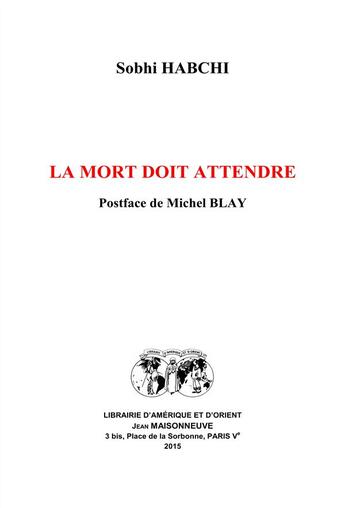 Couverture du livre « La mort doit attendre » de Sobhi Habchi aux éditions Jean Maisonneuve