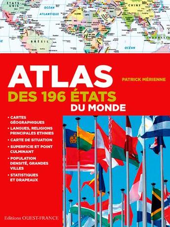 Couverture du livre « Atlas des 196 Etats du monde » de Patrick Merienne aux éditions Ouest France