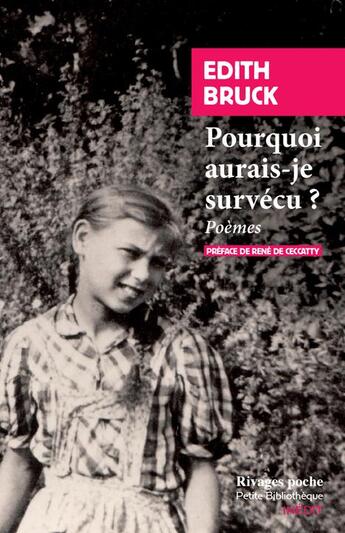 Couverture du livre « Pourquoi aurais-je survécu ? : poèmes » de Edith Bruck aux éditions Rivages