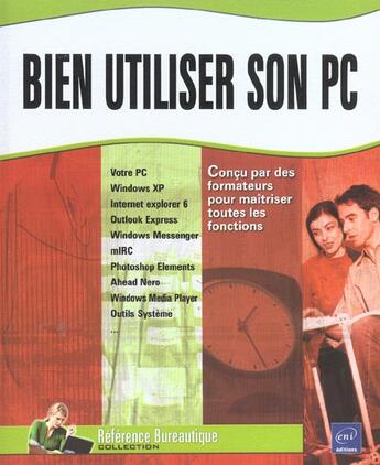 Couverture du livre « Bien utiliser son pc » de  aux éditions Eni