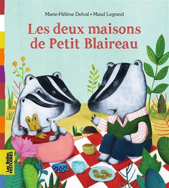 Couverture du livre « Les deux maisons de Petit Blaireau » de Marie-Helene Delval aux éditions Bayard Jeunesse