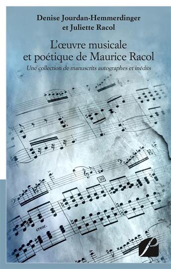 Couverture du livre « L'oeuvre musicale et poétique de Maurice Racol » de Denise Jourdan-Hemmerdinger et Juliette Racol aux éditions Editions Du Panthéon