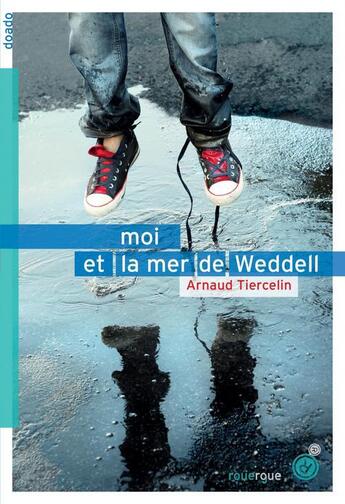 Couverture du livre « Moi et la mer de Weddell » de Tiercelin Arnaud aux éditions Rouergue