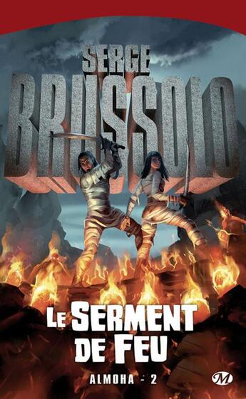 Couverture du livre « Le serment de feu » de Serge Brussolo aux éditions Milady