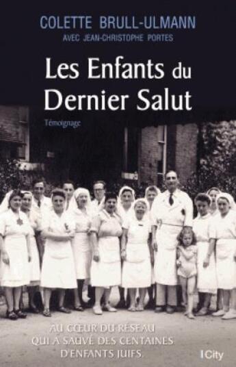 Couverture du livre « Les enfants du dernier salut » de Colette Brull-Ullman aux éditions City