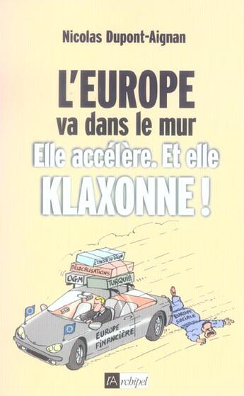 Couverture du livre « L Europe va dans le mur » de Nicolas Dupont-Aignan aux éditions Archipel