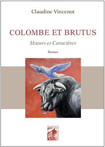Couverture du livre « Colombre et Brutus » de Claudine Vincenot aux éditions Armancon