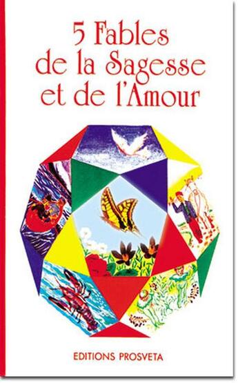 Couverture du livre « 5 fables de la sagesse et de l'amour » de  aux éditions Prosveta