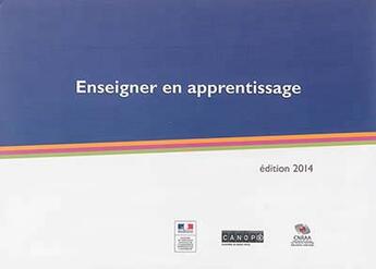 Couverture du livre « Enseigner en apprentissage : édition 2014 » de  aux éditions Reseau Canope