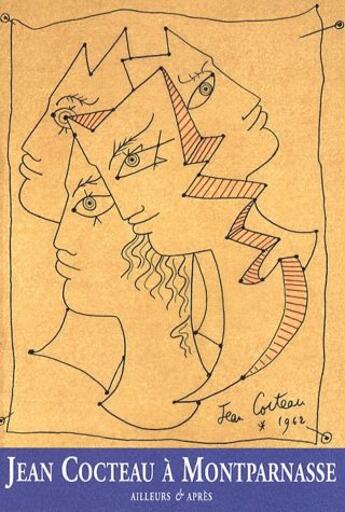 Couverture du livre « Jean Cocteau à Montparnasse » de Jean Cocteau aux éditions Cendres