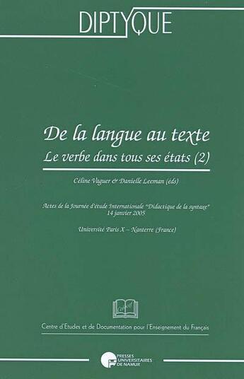 Couverture du livre « De la langue au texte ; le verbe dans tout ses états » de  aux éditions Pu De Namur