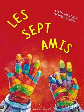 Couverture du livre « Les sept amis » de Martinez Elena aux éditions Bouton D'or Acadie