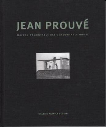 Couverture du livre « Jean prouve maison demontable 8x8 » de Coley C/Seguin Patri aux éditions Patrick Seguin