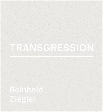 Couverture du livre « Reinhold ziegler transgression » de  aux éditions Arnoldsche