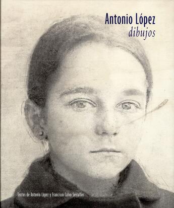Couverture du livre « Antonio López ; dibujos t.1 » de Antonio Lopez et Francisco Calvo Serraller aux éditions Tf Editores