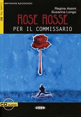 Couverture du livre « Rose rosse per il commissario+ audio - b2 » de  aux éditions Cideb Black Cat