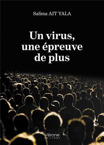 Couverture du livre « Un virus, une épreuve de plus » de Salima Ait Yala aux éditions Verone