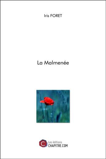 Couverture du livre « La malmenée » de Iris Foret aux éditions Chapitre.com