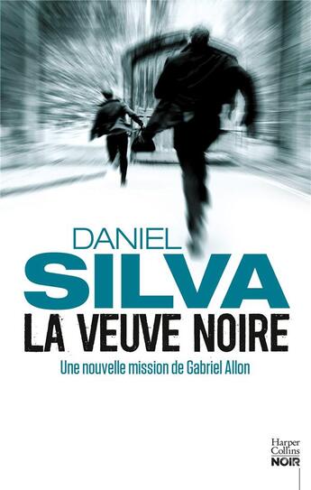 Couverture du livre « La veuve noire » de Daniel Silva aux éditions Harpercollins