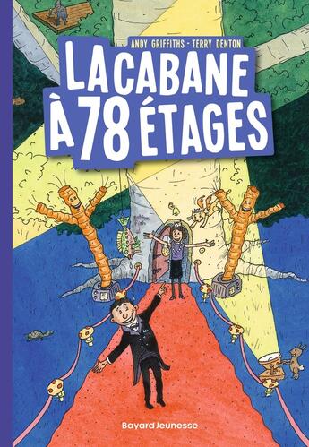 Couverture du livre « La cabane à 13 étages Tome 6 : la cabane à 78 étages » de Andy Griffiths et Terry Denton aux éditions Bayard Jeunesse