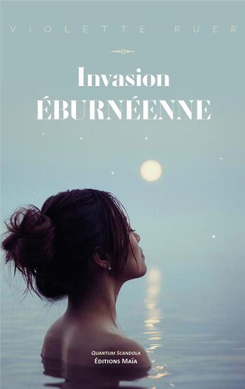 Couverture du livre « Invasion éburnéenne » de Violette Ruer aux éditions Editions Maia