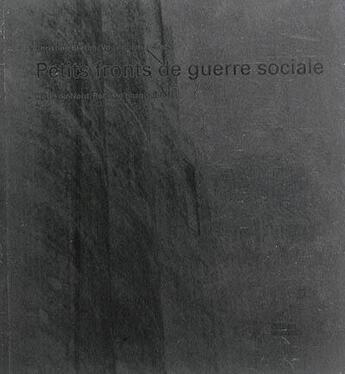 Couverture du livre « Petits front de guerre sociale ; récit d'hospitalité n°7 » de Christine Breton aux éditions Editions Commune