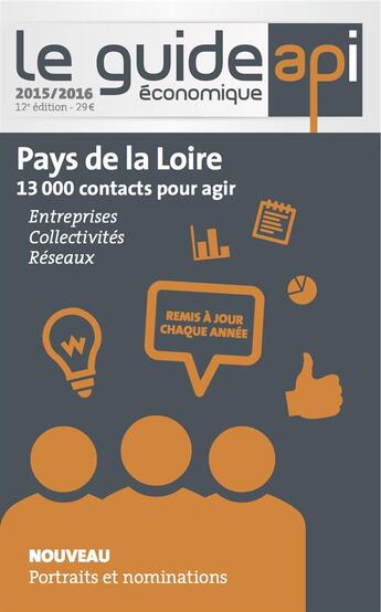 Couverture du livre « Le guide économique api Pays de la Loire 2015/2016 » de  aux éditions Api Publications