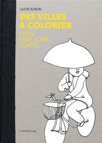 Couverture du livre « Des villes à colorier » de Albon Lucie aux éditions Le Diplodocus