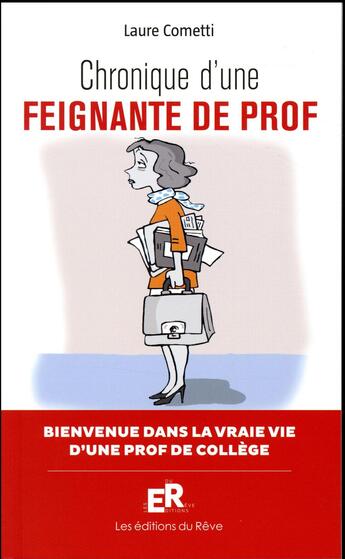 Couverture du livre « Chronique d'une feignante de prof » de Laure Cometti aux éditions Editions Du Reve
