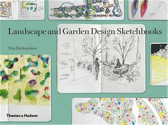 Couverture du livre « Landscape and garden design sketchbooks » de Tim Richardson aux éditions Thames & Hudson