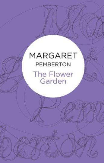 Couverture du livre « The Flower Garden (Bello) » de Pemberton Margaret aux éditions Pan Macmillan