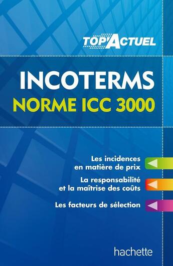 Couverture du livre « Top'actuel : Incoterms ; normes ICC 3000 (édition 2013/2014) » de C Deparrois aux éditions Hachette Education