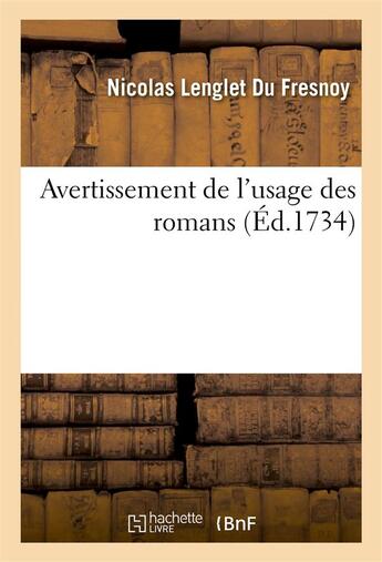 Couverture du livre « Avertissement de l'usage des romans » de Lenglet Du Fresnoy N aux éditions Hachette Bnf