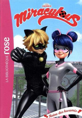 Couverture du livre « Miraculous t.28 ; reine des Kwamis » de  aux éditions Hachette Jeunesse