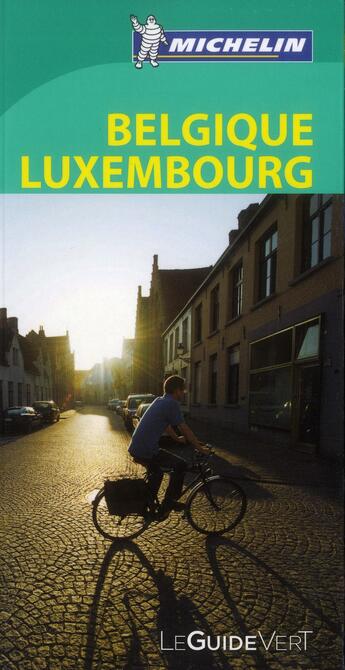 Couverture du livre « Le guide vert ; Belgique, Luxembourg » de Collectif Michelin aux éditions Michelin