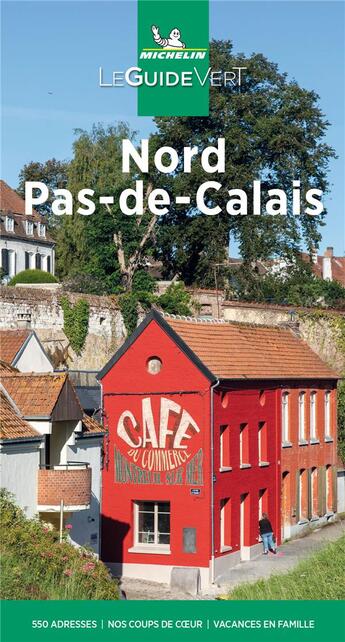 Couverture du livre « Le guide vert : Nord Pas-de-Calais (édition 2021) » de Collectif Michelin aux éditions Michelin