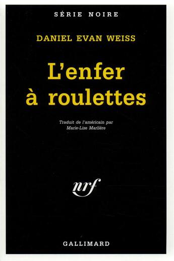 Couverture du livre « L'enfer à roulettes » de Daniel Evan Weiss aux éditions Gallimard