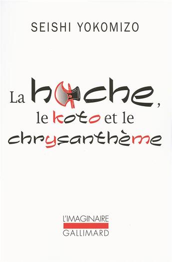 Couverture du livre « La hache, le koto et le chrysanthème » de Yokomizo Seishi aux éditions Gallimard