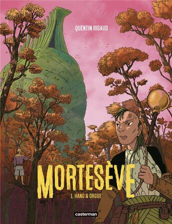 Couverture du livre « Mortesève Tome 1 : hang & orgue » de Quentin Rigaud aux éditions Casterman