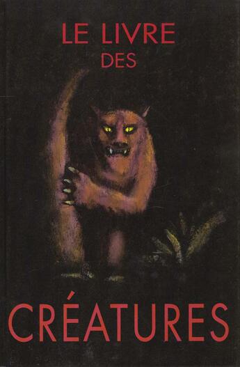 Couverture du livre « Livre des creatures (le) » de Nadja aux éditions Ecole Des Loisirs