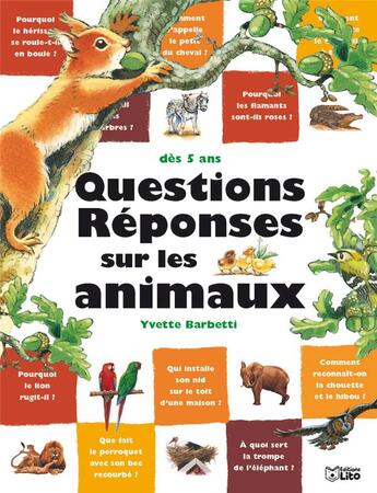 Couverture du livre « Questions-réponses sur les animaux » de Vaillon/Barbetti aux éditions Lito