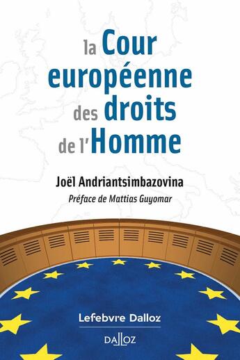 Couverture du livre « La Cour européenne des droits de l'Homme » de Joel Andriantsimbazovina aux éditions Dalloz