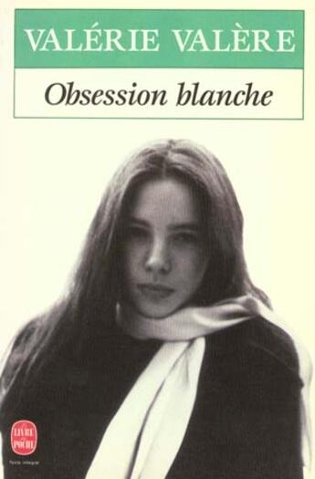 Couverture du livre « Obsession blanche » de Valere-V aux éditions Le Livre De Poche