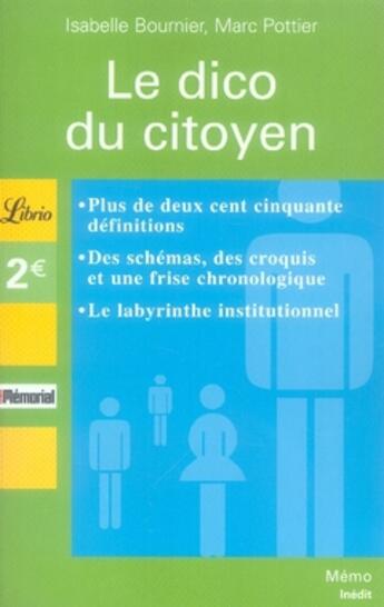 Couverture du livre « Le dico du citoyen » de Isabelle Bournier et Marc Pottier aux éditions J'ai Lu