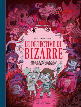 Couverture du livre « Le détective du bizarre Tome 2 : Billy Brouillard au pays des monstres » de Guillaume Bianco aux éditions Soleil