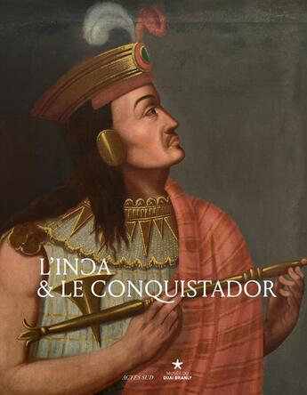 Couverture du livre « L'Inca et le conquistador » de  aux éditions Actes Sud