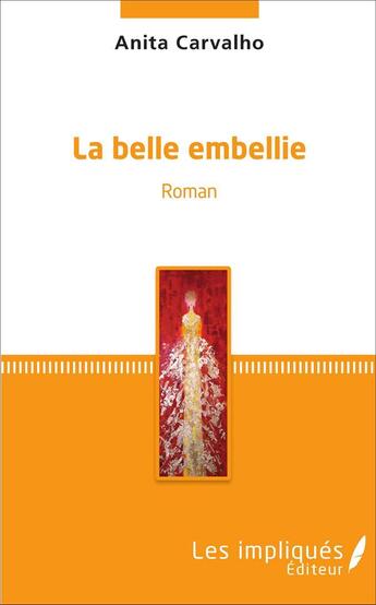 Couverture du livre « Le belle embellie » de Anita Carvalho aux éditions L'harmattan